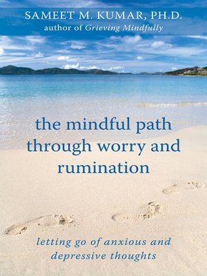 cover image of The Mindful Path through Worry and Rumination